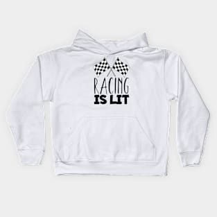 Racing is lit Kids Hoodie